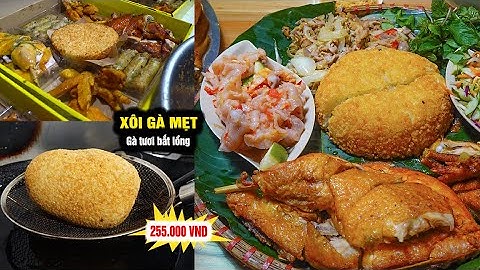 Thâm nhập bếp quán Xôi Gà Mẹt quận Đống Đa