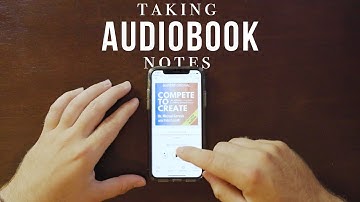 Try This Simple Method for Taking Audiobook Notes