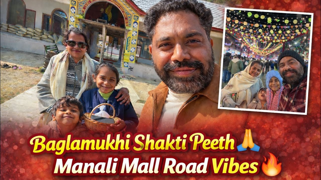 Baglamukhi Shakti Peeth | Manali Mall Road Vibes | Manali Mall Road Market | Shakti Peeth Darshan 