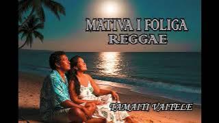 Mativa i foliga (Reggae)_Tamaiti Vaitele_Samoan AI Music