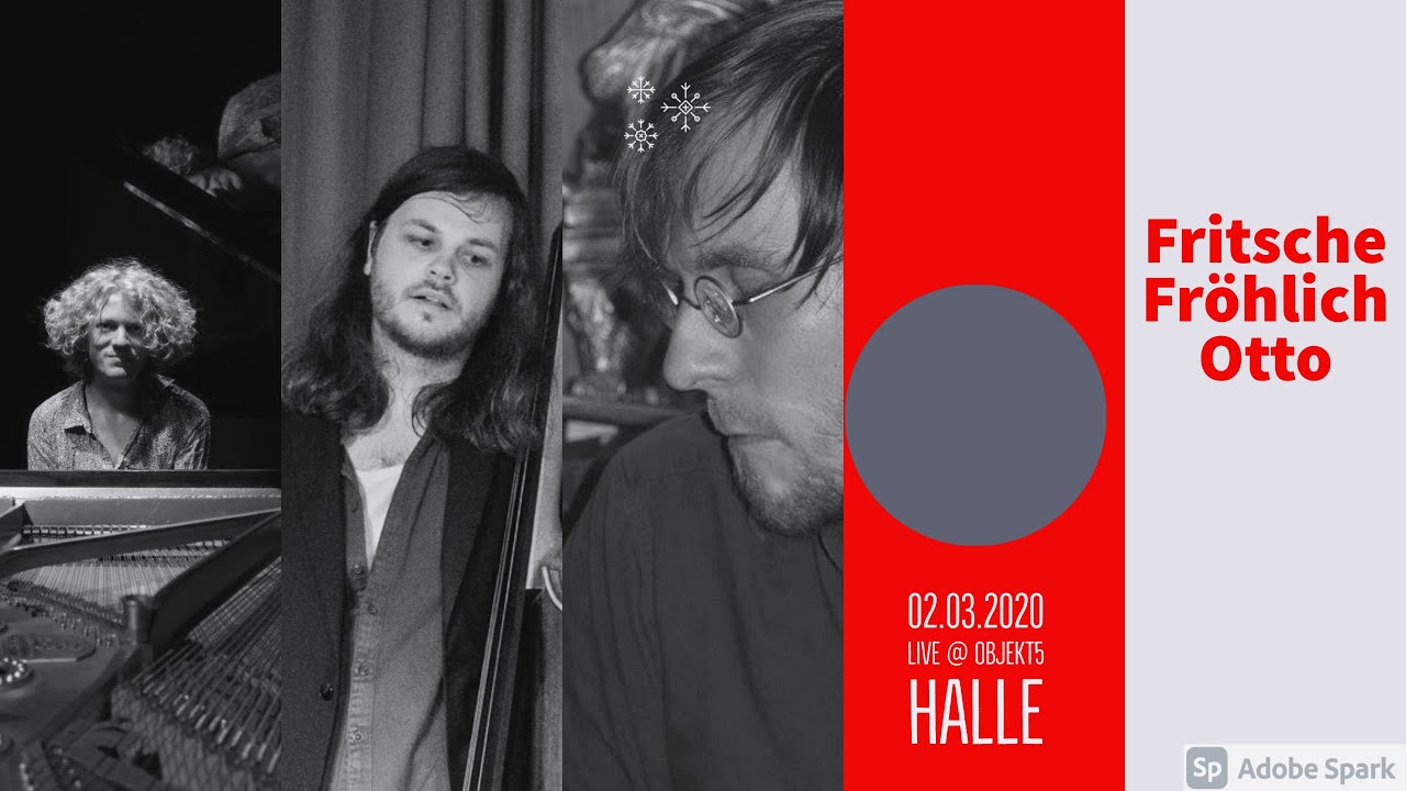 FritscheFröhlichOtto-Trio @ Objekt5 Halle/Saale