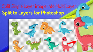 Seperating Single Layers Image Into Multi Layered Image in Photoshop - Split to Layers