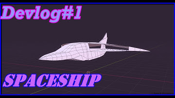 Spaceship |Devlog #1| fuselage Time-lapse