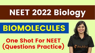 Biomolecules One Shot For Neet Questions Practice Biology English Medium Doubtnut