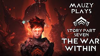 The CHILD behind the METAL  Mauzy Plays the Warframe MAIN Story  Part 7: The War Within