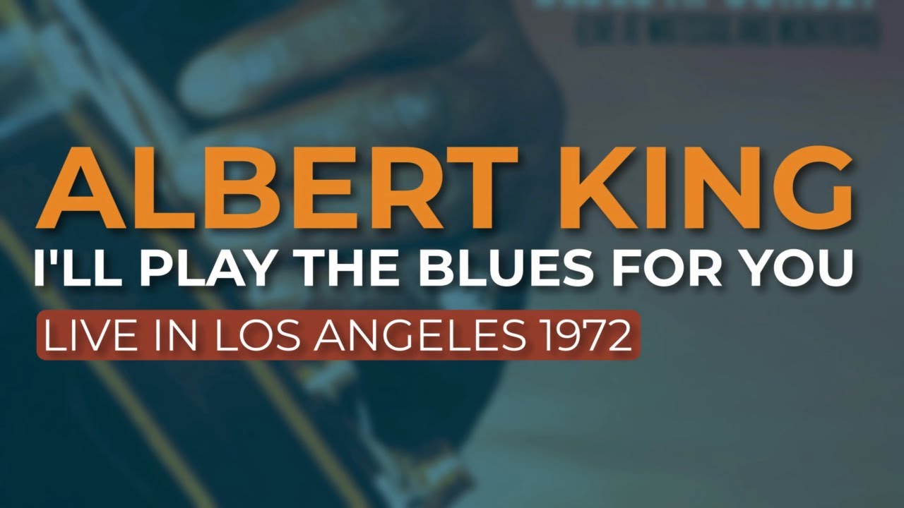 Albert King I'll Play The Blues For You (Live) (Official Audio) YouTube Albert King I'll Play The Blues For You (Live) (Official Audio) YouTube