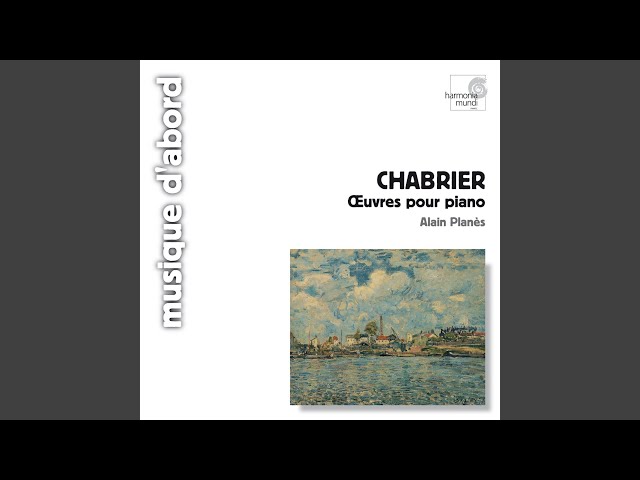 Chabrier - Pièce pittoresque:Scherzo-valse : Alain Planès, piano