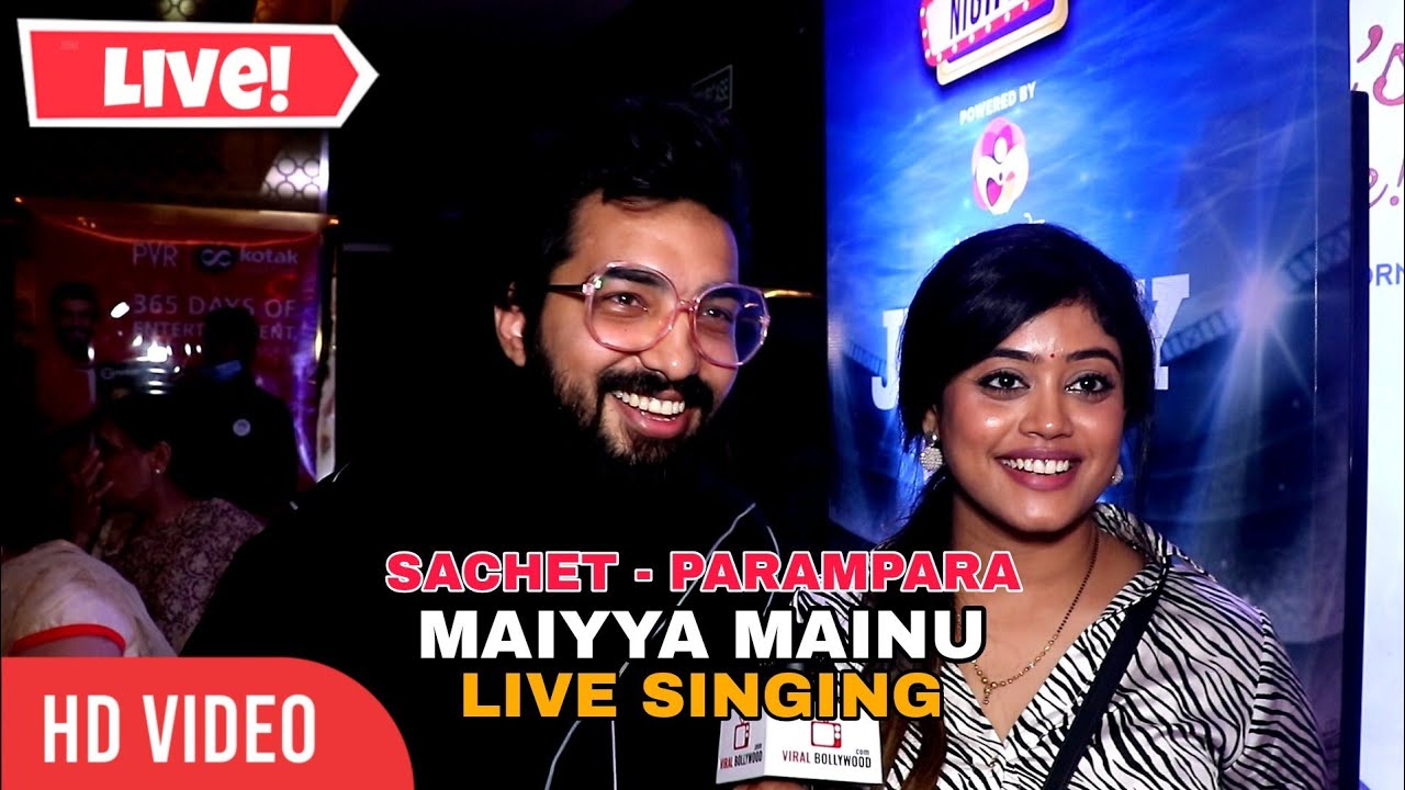 SACHET PARAMPARA Sung MAIYYA MAINU From Jersey Movie EXCLUSIVE INTERVIEW YouTube