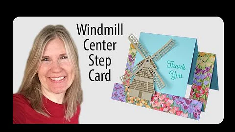 Windmill Center Step Card