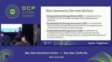OCPSummit19 - EW:Storage - An Update on the New SNIA Computational Storage Technical Work Group.