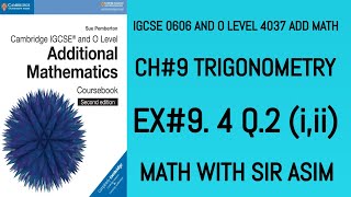 Additional Math IGCSE 0606 and O levels 4037 Ch#9.Ex 9.4,Q.2(i,ii) Lecture #103.