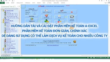 Hướng dẫn tải và cài đặt phần mềm kế toán A-Excel đơn giản, chính xác, làm nhiều công ty