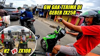 KAWASAKI H2 vs ZX10R‼️BAPAK INI GAK TERIMA DIGEBER ZX25R MALAH EMOSI KE GW😨