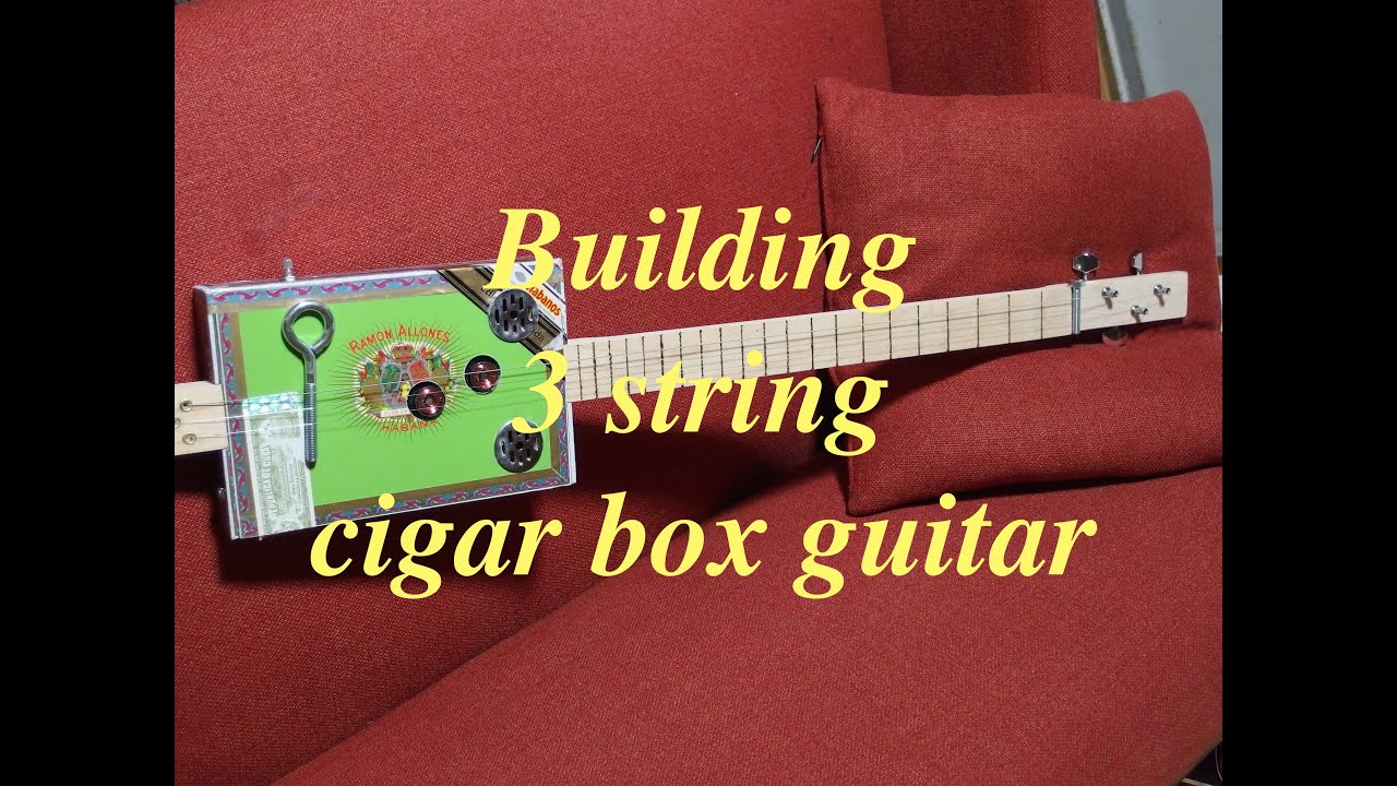 Building a cigar box guitar (3 strings) YouTube