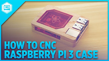 How to CNC – Raspberry Pi 3 Case