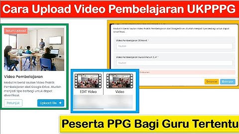 Cara Upload Video Ukin PPG Daljab 2025 ke Google Drive dan Link Aplikasi Ukin UKPPPG 2025