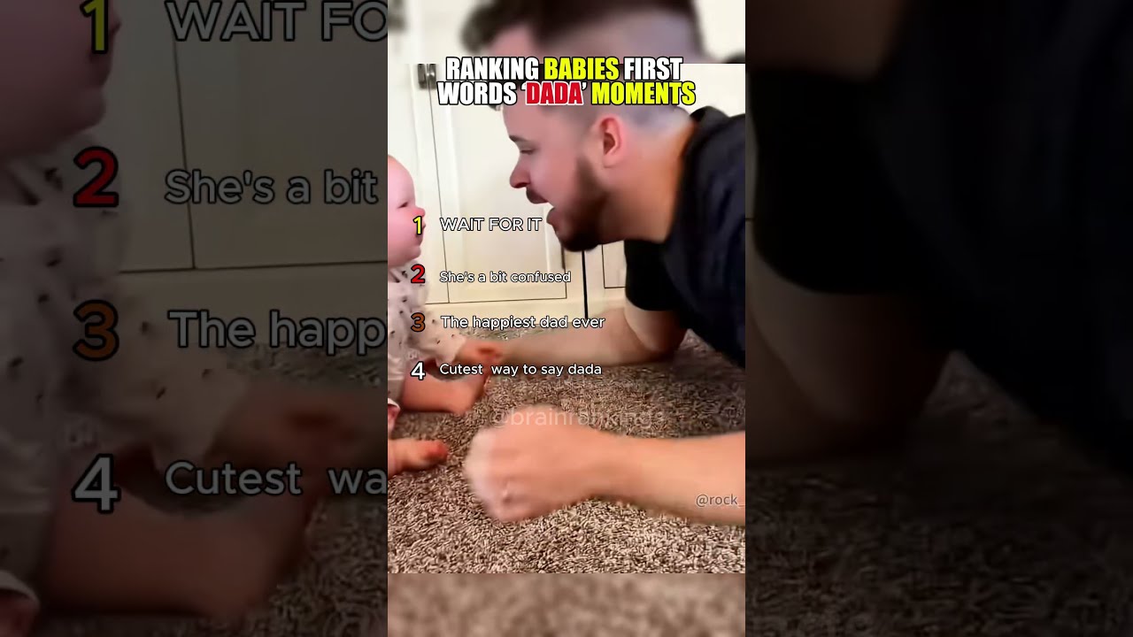 Ranking Babies First Words Cutest Dada Moments Ever 