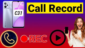 Realme C31 Automatic Call recording  Realme C31 Me Call Recording Kaise Kare Call Record Realme C31