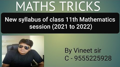 New syllabus of class 11th Mathematics session (2021 to 2022)