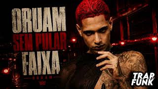 ORUAM - SEM PULAR FAIXA ( TODAS AS MUSICAS )