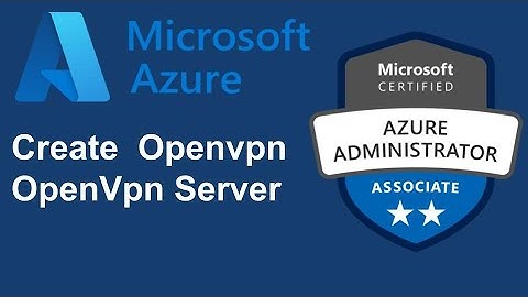 #Azure #openvpn #vpnserver | Cloudakshay