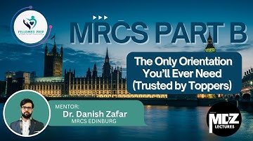 How to PASS MRCS Part B on Your First Attempt | Complete 2025 Orientation