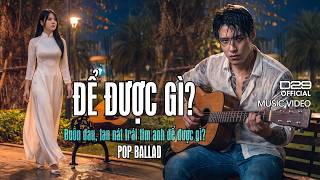ĐỂ ĐƯỢC GÌ? - K. HUỲNH  | Anh đã cố gắng để được gì?