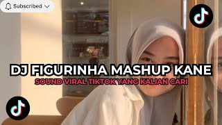 Download Lagu DJ FIGURINHA MASHUP KANE DJ KANE VIRAL TIKTOK TERBARU JEDAG JEDUG FYP TIKTOK 2025!!🎧 MP3