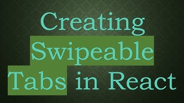 Creating Swipeable Tabs in React