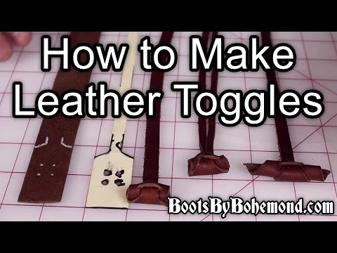 Lets Make Leather Toggles a  how to