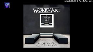 Work Of Art - What You Want From Me