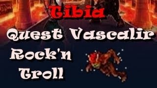 Tibia #8 Quest Vascalir (Rock'n Troll) HD