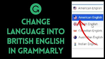 How To Change Language Into British English on Grammarly 2024