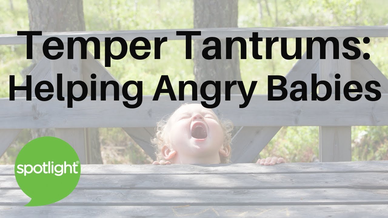 Temper Tantrums: Helping Angry Babies | practice English with Spotlight ...