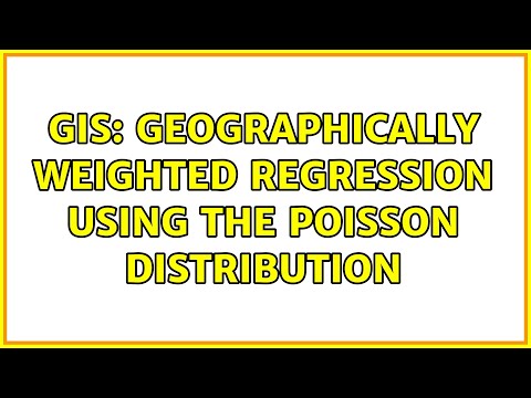 GIS: Geographically Weighted