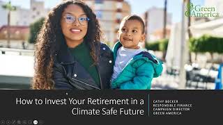 Investing Your Retirement Plan in a Climate-Safe Future