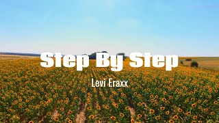 Levi Eraxx - Step By Step