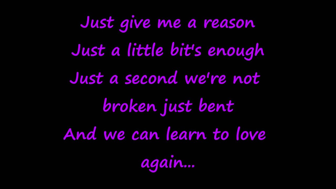 JUST GIVE ME A REASON PINK LYRICS PDF DOWNLOAD JUST GIVE ME A REASON PINK LYRICS PDF DOWNLOAD
