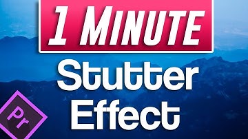 Premiere Pro : How to do Stutter Effect