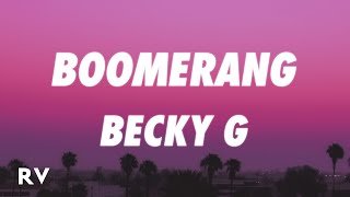 Becky G - Boomerang Letralyrics