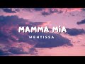 Capture de la vidéo Mentissa - Mamma Mia (Paroles)