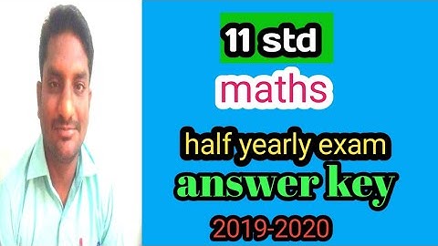 2019-2020 11th std maths half yearly exam answer key.