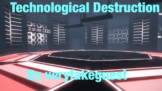 {FE2} (Map Test) | Technological Destruction [Nerfed Ver.]