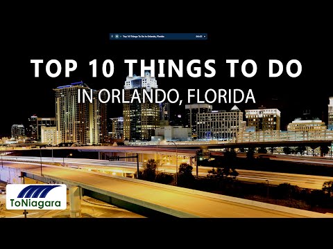 Video: The Top 22 Things to Do in Orlando