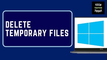 How To Delete Temporary Files In Windows 11 - Full Guide