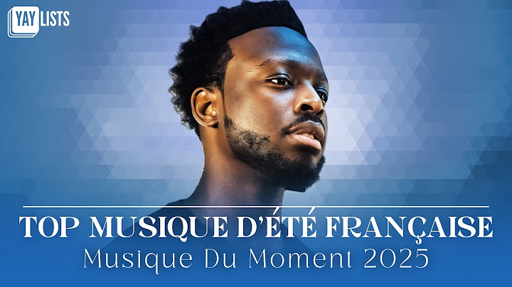 Musique Du Moment 2025 🍉 Top Musique D'été Française 2025 | Mix Musique Tendance 2025