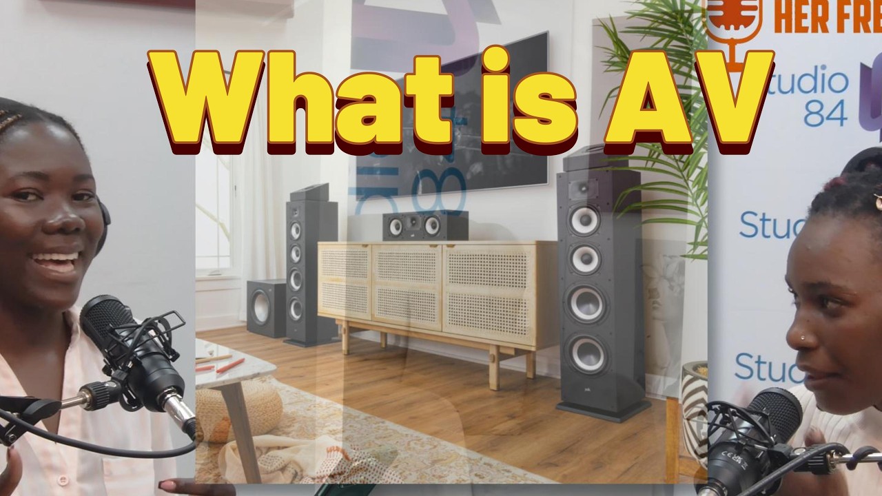 Her Frequency Ep.1 – What is AV? Consumer vs Professional AV Explained ...