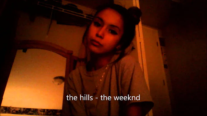 The Hills - The Weeknd (Cover) Daisy Bruce