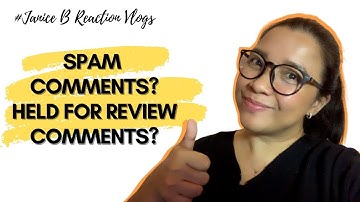 Spam Comments or Held for Review Comments? Be in Control of your Comments