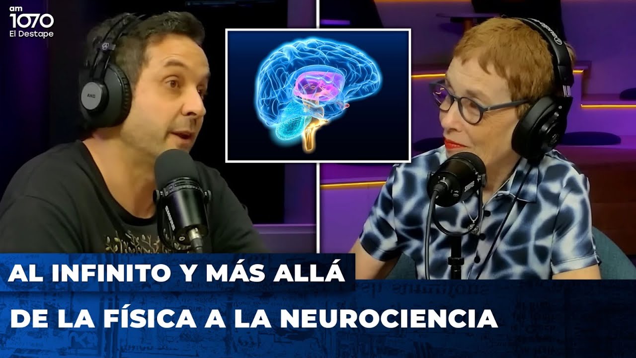 💥 DE LA FÍSICA A LA NEUROCIENCIA | Andrés Rieznik en🚀 AL INFINITO Y MÁS ALLÁ con Nora Bär